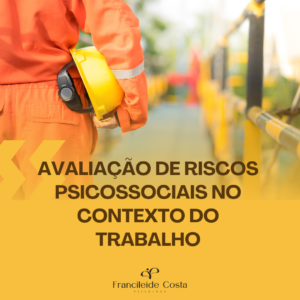 Avaliação de Riscos Psicossociais no Contexto do Trabalho